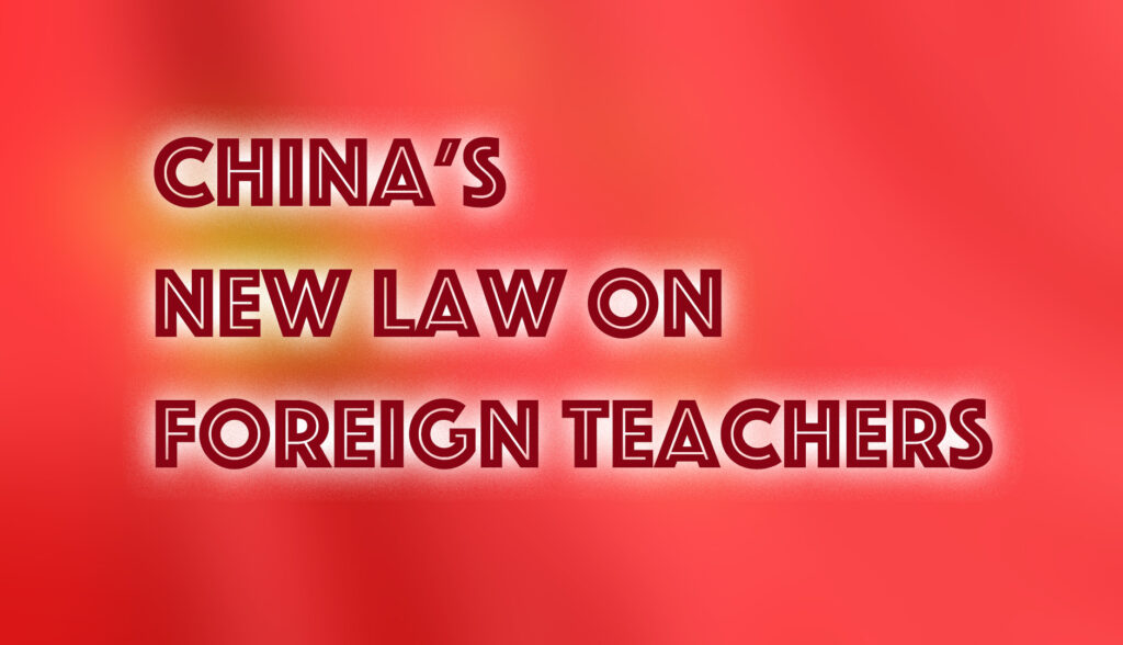 China’s New Law on Foreign Teachers