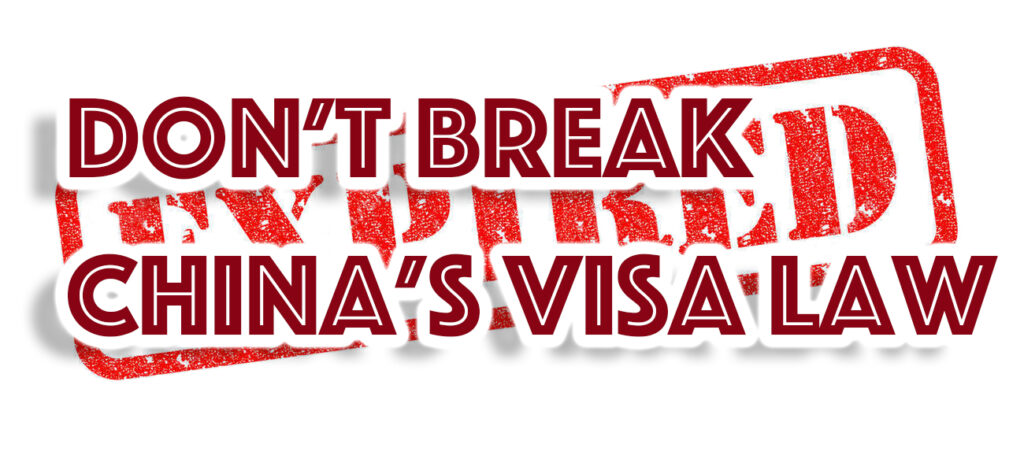 Don't break china's Visa law