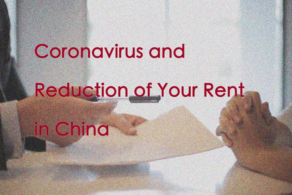 Coronavirus and Reduction of Your Rent in China
