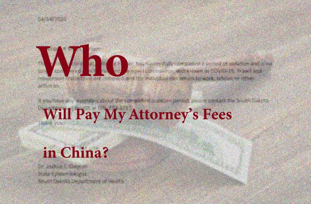 Attorney's Fees in China | Lawyer's Fees in China | Chinese lawyer | Attorney at law in China